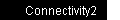 Connectivity2